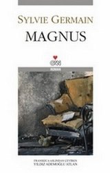 2010 NDS Edebiyat Ödülü «Magnus» adlı romanıyla Fransız yazar Sylvie Germain. Çevirmen : Yıldız Ademoğlu Atlan